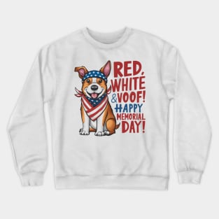 Red White and voof Happy Memorial day | Dog lover gifts Crewneck Sweatshirt